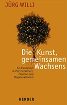 Buchcover Jürg Willi: Die Kunst gemeinsamen Wachsens. Ko-Evolution in Partnerschaft, Familie und Kultur