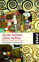 Buchcover Brigitta Roth (Hrg.): Zartes Sehnen, süßes Hoffen: Die schönsten Zitate über die Liebe