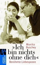 Buchcover Monika Buschey: Ich bin nichts ohne dich: Berühmte Liebespaare