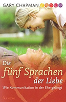 Buchcover Gary Chapman: Die fünf Sprachen der Liebe. Wie Kommunikation gelingt