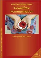 Buchcover Marshall B. Rosenberg: Gewaltfreie Kommunikation: Eine Sprache des Lebens