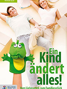 Buchcover Michaela Sauer: Ein Kind ändert alles: Vom Liebesglück zum Familienglück