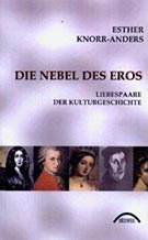 Buchcover Esther Knorr-Anders: Die Nebel des Eros: Liebespaare der Kulturgeschichte
